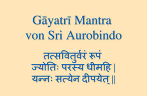 Mehr über den Artikel erfahren Gayatri-Mantra von Sri Aurobindo